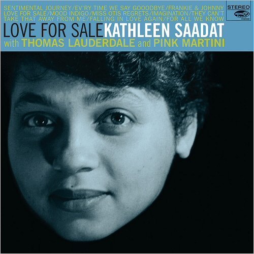 Kathleen Saadat (With Thomas Lauderdale & Pink Martini) - Love For Sale  (2018) FLAC