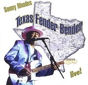 Sonny Rhodes - Texas Fender Bender: Live! (2003)