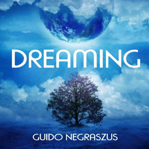 Guido Negraszus - Dreaming (2018)