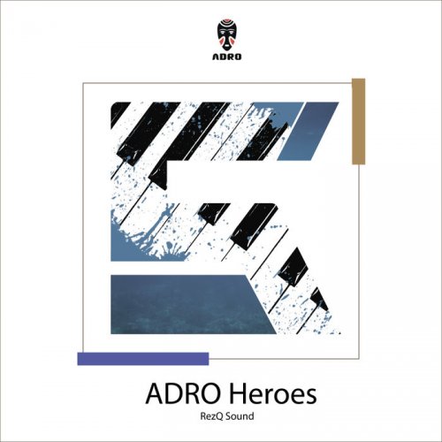 RezQ Sound - ADRO Heroes (2018)