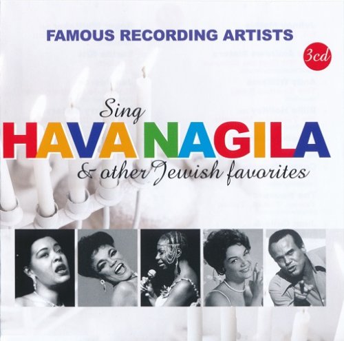 VA - Famous Recording Artists Sing Hava Nagila & Other Jewish Favorites (2017)