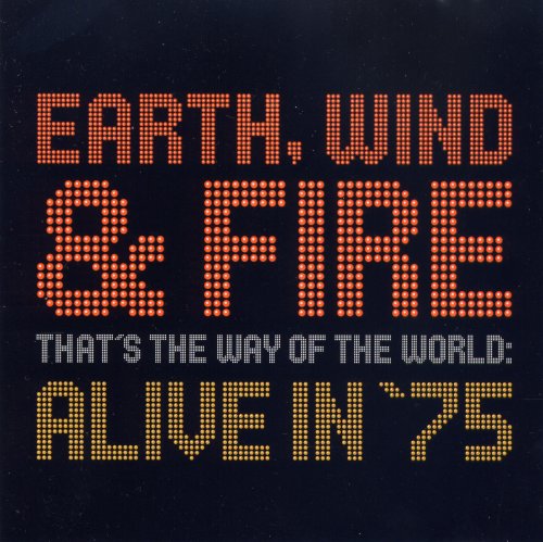 Earth, Wind & Fire - That's The Way Of The World: Alive In '75 (2002)