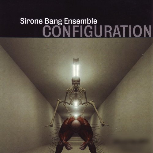 Sirone Bang Ensemble - Configuration (2005)