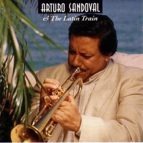 Arturo Sandoval - Arturo Sandoval Y El Then Latino (1995)