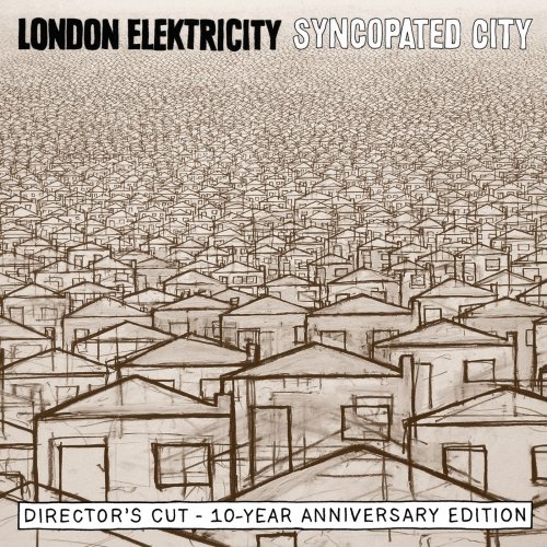 London Elektricity - Syncopated City: The Director's Cut (2018) FLAC