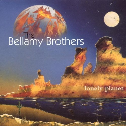 The Bellamy Brothers - Lonely Planet (2002)