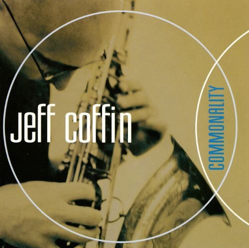 Jeff Coffin - Commonality (1999)