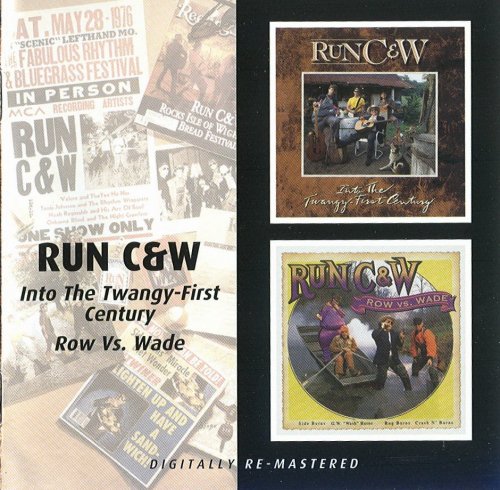 Run C&W - Into The Twangy First Century (2006)