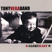 Tony Vega Band - Glory Baby (2007) Lossless