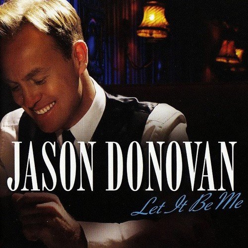 Jason Donovan - Let It Be Me (2008) CD-Rip
