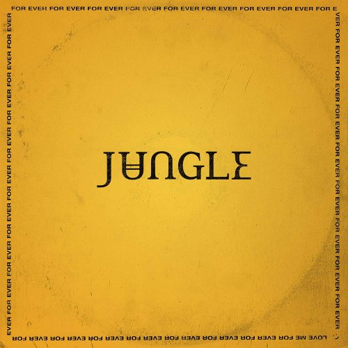 Jungle - For Ever (2018) [Hi-Res]