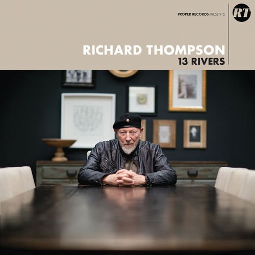 Richard Thompson - 13 Rivers (2018) [Hi-Res]