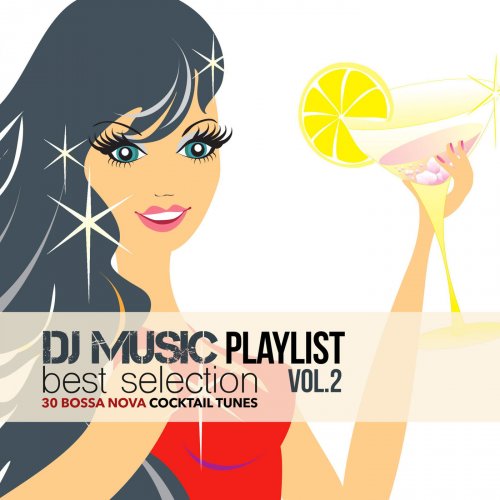 VA - Dj Music Playlist Best Selection, Vol.2 (30 Bossa Nova Cocktail Tunes) (2015) FLAC