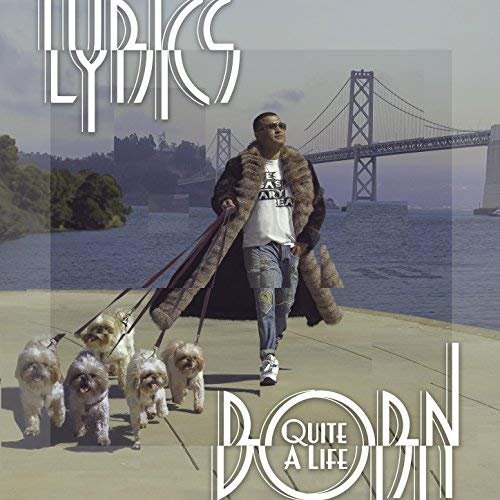 Lyrics Born - Quite A Life (2018) Hi Res