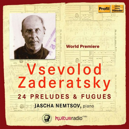 Jascha Nemtsov - Zaderatsky: 24 Preludes & Fugues (2018)
