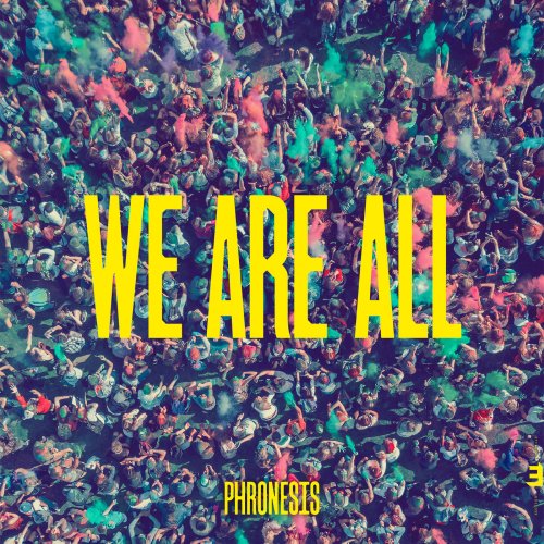 Phronesis - We Are All (2018) [Hi-Res]