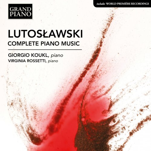 Giorgio Koukl - Lutosławski: Complete Piano Music (2018) [Hi-Res]