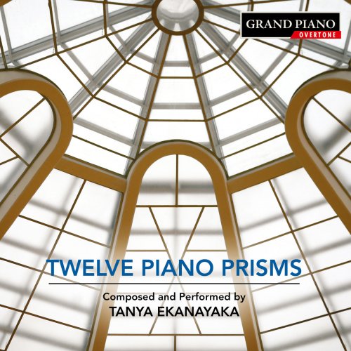 Tanya Ekanayaka - Tanya Ekanayaka: 12 Piano Prisms (2018) [Hi-Res]