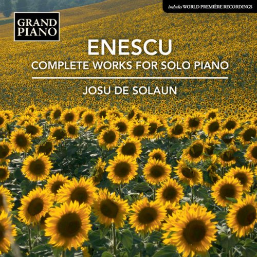 Josu de Solaun - Enescu: Complete Works for Solo Piano (2018) [Hi-Res]