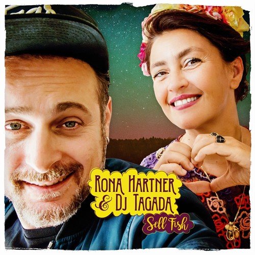 Rona Hartner & DJ TAGADA - Sell Fish (2018)