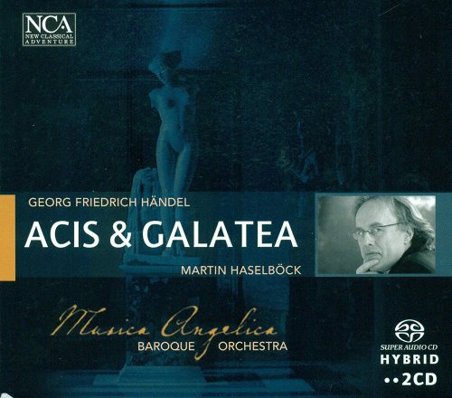 Martin Haselböck & Musica Angelica Baroque Orchestra - Handel: Acis & Galatea (2009)