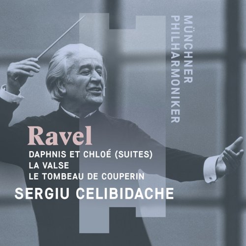 Münchner Philharmoniker - Celibidache Conducts Ravel (2018) [Hi-Res]