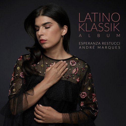 Esperanza Restucci - Latino Klassik (2018)