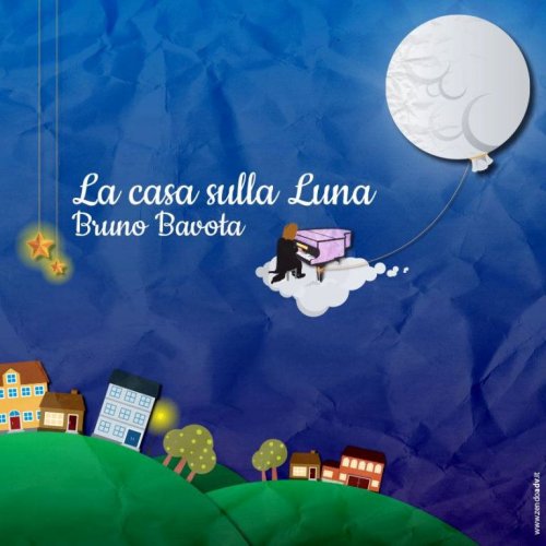 Bruno Bavota - La Casa Sulla Luna (2013)