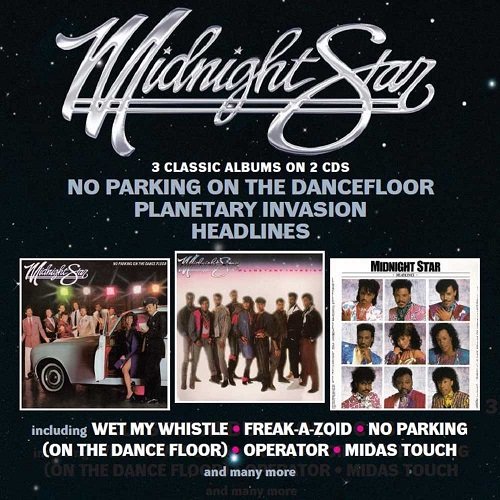 Midnight Star - No Parking On The Dancefloor / Planetary Invasion / Headlines (2018)