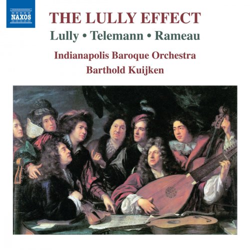 Indianapolis Baroque Orchestra & Barthold Kuijken - The Lully Effect (2018) [Hi-Res]