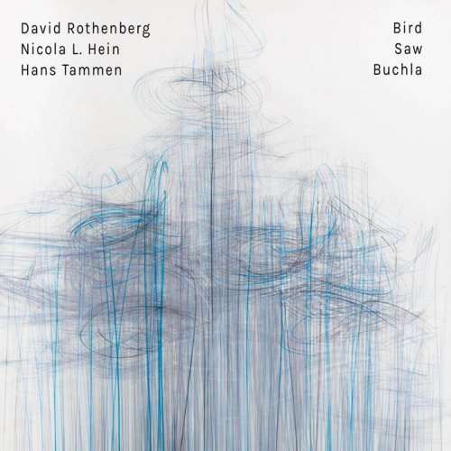 David Rothenberg, Nicola L. Hein, Hans Tammen - Bird Saw Buchla (2018)
