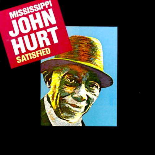 Mississippi John Hurt - Satisfied (1960/2018) [Hi-Res]