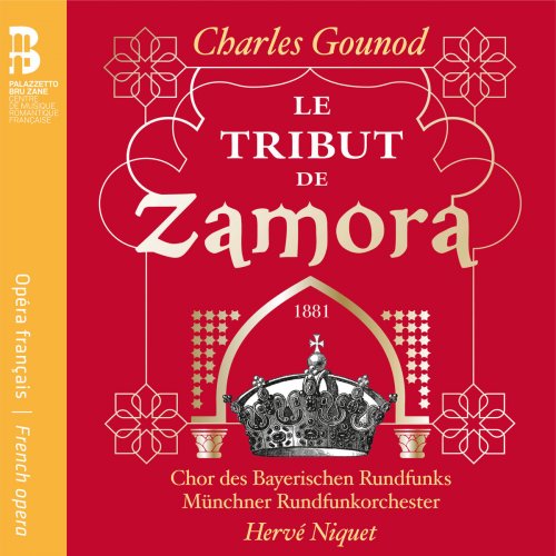 Chor des Bayerischen Rundfunks - Gounod: Le Tribut de Zamora (2018) [Hi-Res]