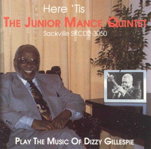 The Junior Mance Quintet - Here 'Tis (Play The Music Of Dizzy Gillespie) (1992)