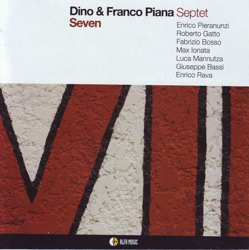 Dino & Franco Piana Septet - Seven (2012) CD Rip