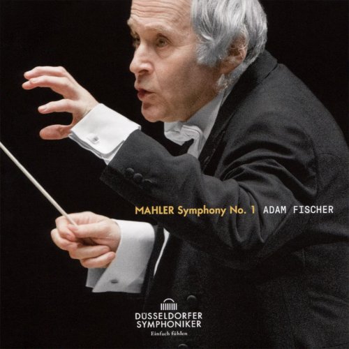 Adam Fischer & Düsseldorfer Symphoniker - Mahler: Symphony No. 1 (2017) CD Rip