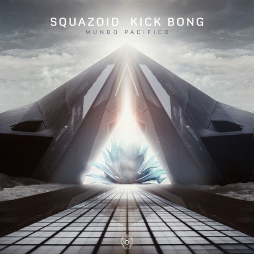 Squazoid & Kick Bong - Mundo Pacifico (2018)