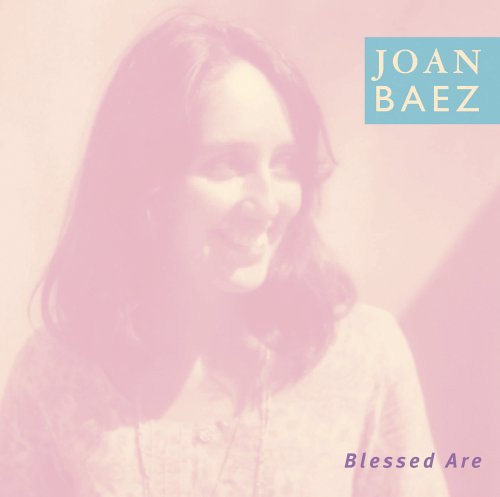 Joan Baez - Blessed Are... (1971, 2005) FLAC