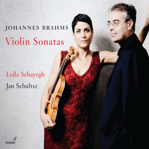 Leila Schayegh & Jan Schultsz - Brahms: Violin Sonatas (2018) [24bit Hi-Res]