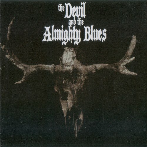 The Devil And The Almighty Blues - The Devil And The Almighty Blues (2015)