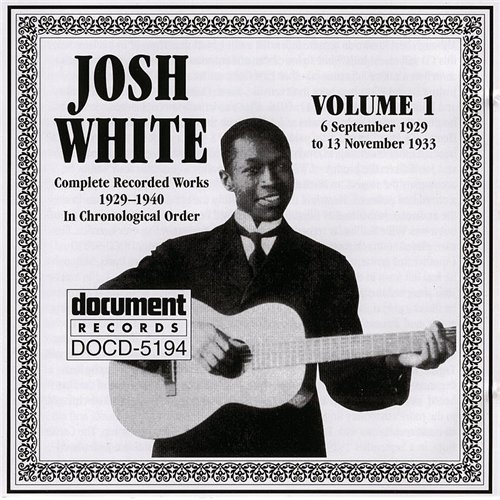 Josh White - Complete Recorded Works Vol. 1-6 (1993-1998)