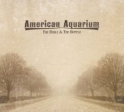 American Aquarium - The Bible & The Bottle (2008)