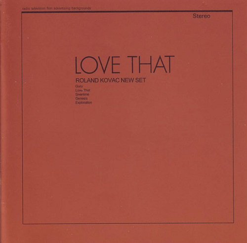 Roland Kovac New Set - Love That (Reissue) (1972/2002)