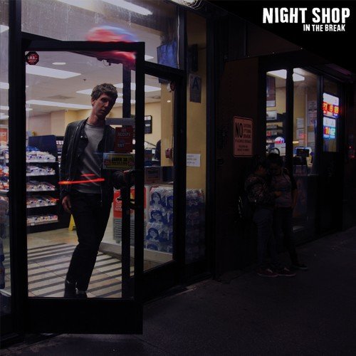 Night Shop - In the Break (2018)