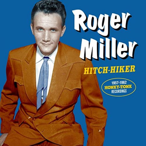 Roger Miller - Hitch-Hiker: 1957-1962 Honky Tonk Recordings (2017)
