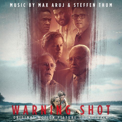 Max Aruj - Warning Shot (Original Motion Picture Soundtrack)