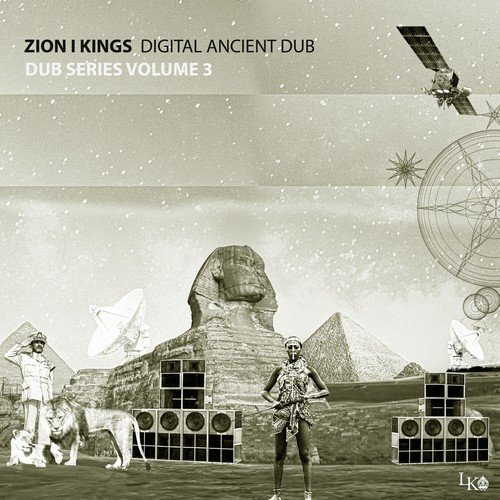 Zion I Kings - Digital Ancient Dub (2018)