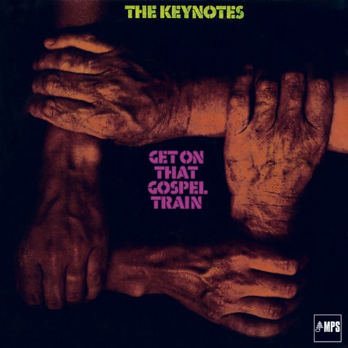 The Keynotes - Get On That Gospel Train (2016) [Hi-Res]