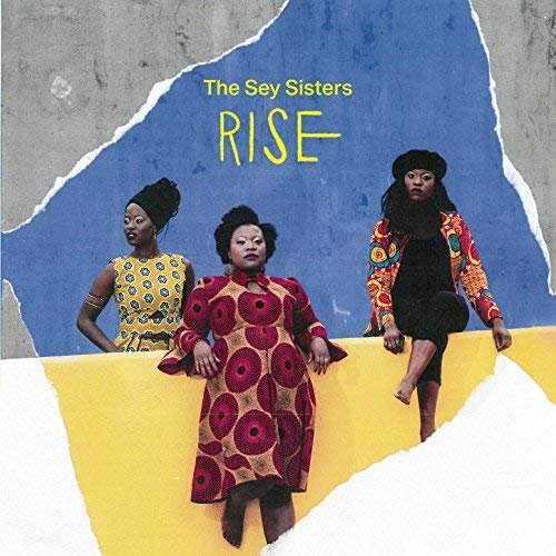 The Sey Sisters - Rise (2018)