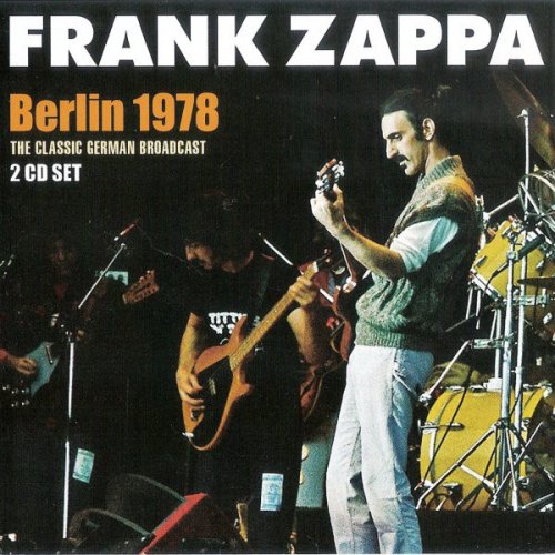 Frank Zappa - Berlin 1978 [2CD] (2018)
